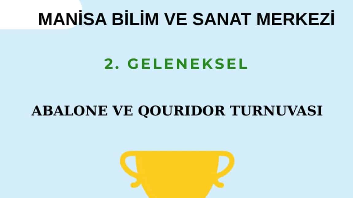 2.GELENEKSEL ABALONE VE QUORİDOR TURNUVASI BAŞLIYOR