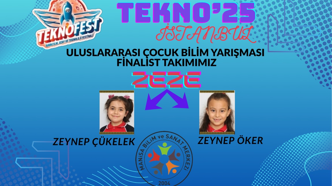2025 ULUSLARARASI  ÇOCUK  BİLİM YARIŞMASI FİNALLERİNDEYİZ