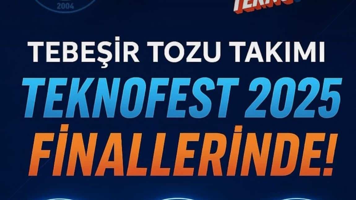 TEBESIR TOZU TAKIMI TEKNOFEST 2025 FiNALLERINDE!
